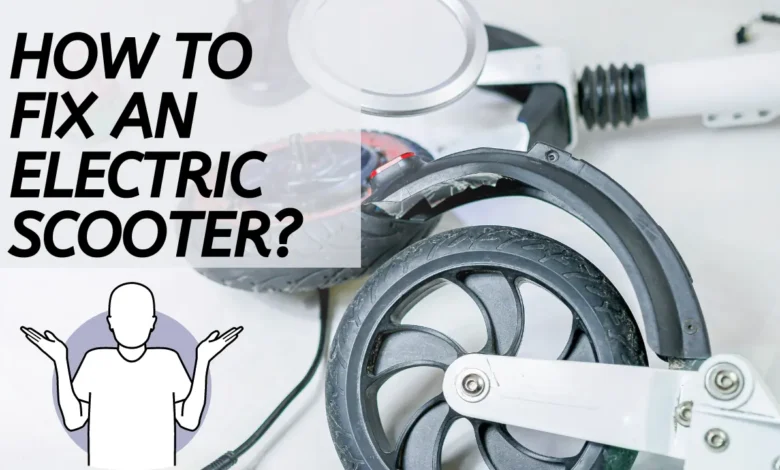 How To Fix An Electric Scooter