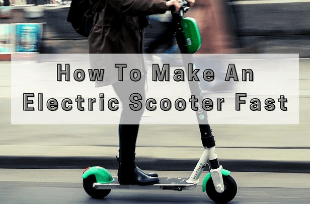 How to Make Electric Scooter Faster