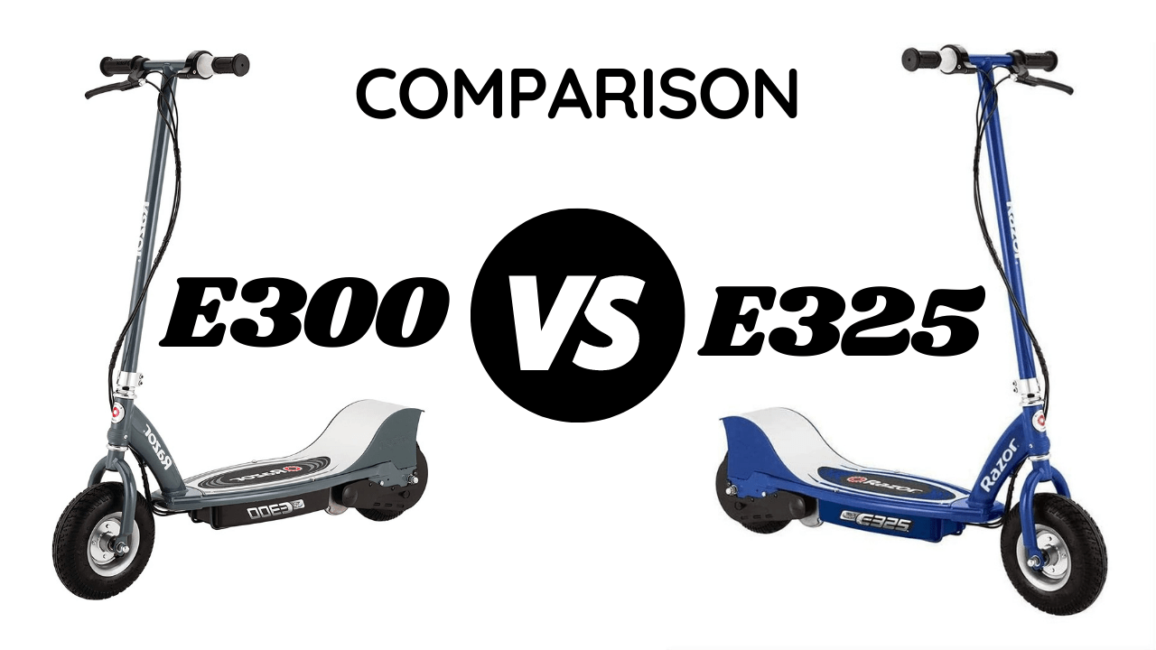 RAZOR E300 vs E325